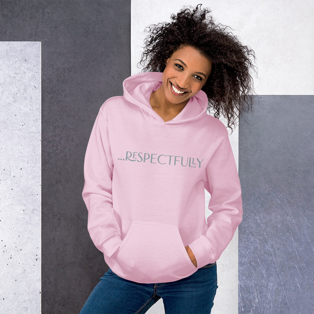 Respectfully Hoodie