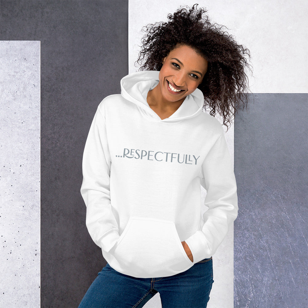 Respectfully Hoodie