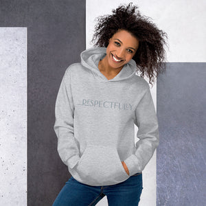 Respectfully Hoodie